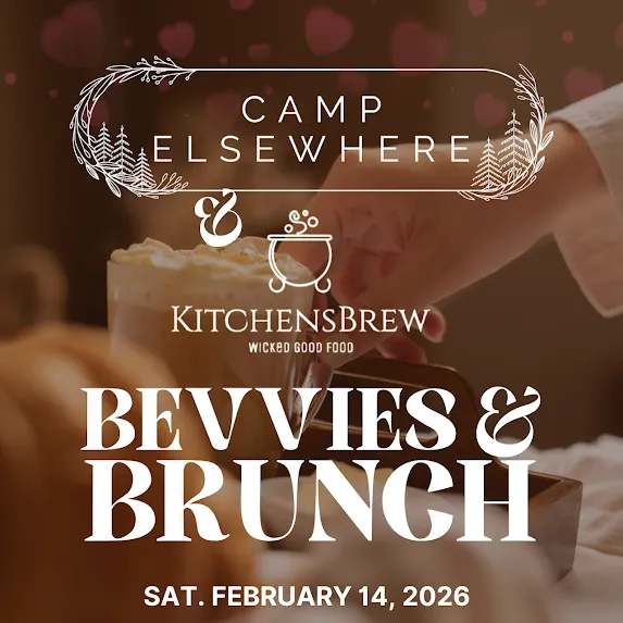 Promotional graphic with text for Camp Elsewhere and Kitchens Brew Bevvies & Brunch event, February 14, 2026.